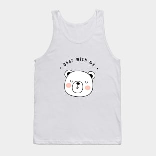 Bear with me Tank Top